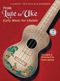 From Lute to Uke - Early Music for Ukulele