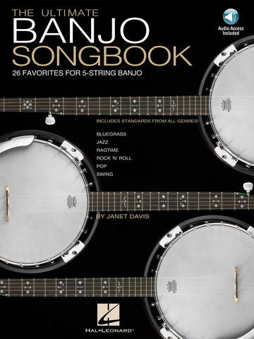 The Ultimate Banjo Songbook - 26 Favorites for 5-String Banjo