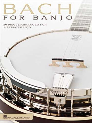 Bach for Banjo - 20 Pieces Arranged for 5-String Banjo