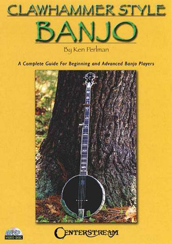 DVD - Clawhammer Style Banjo: A Complete Guide for Beginning and Advanced Banjo Players