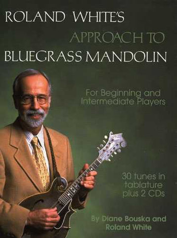 Roland White's Approach to Bluegrass Mandolin