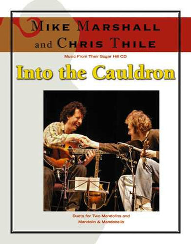 Mike Marshall and Chris Thile - Music From Their Sugar Hill CD "Into the Cauldron"