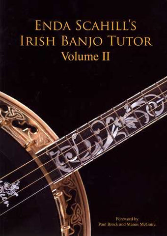 Enda Scahill's Irish Banjo Tutor, Volume II