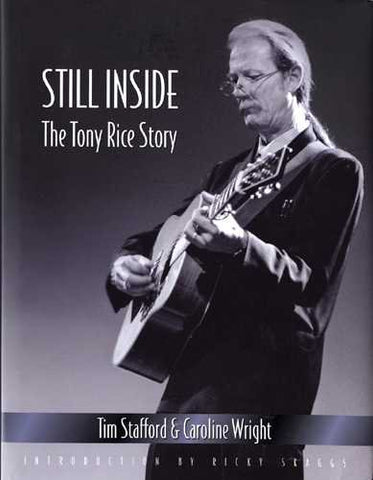 Still Inside: The Tony Rice Story